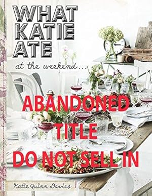 Image du vendeur pour What Katie Ate at the Weekend mis en vente par WeBuyBooks