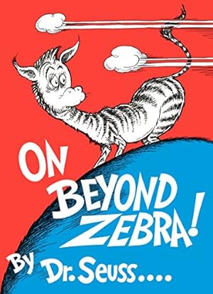 Seller image for On Beyond Zebra! (Classic Seuss) for sale by Pieuler Store