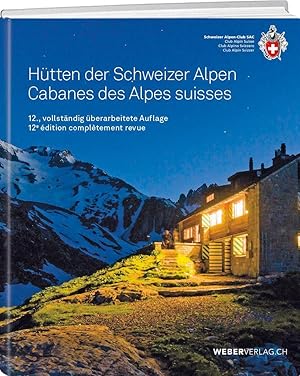 Bild des Verkufers fr Htten der Schweizer Alpen/Cabanes des Alpes Suisse zum Verkauf von moluna