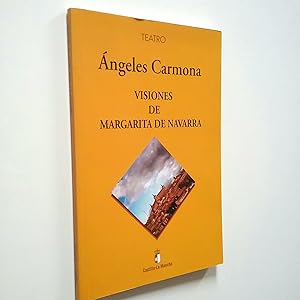 Seller image for Visiones de Margarita de Navarra (Primera edicin) for sale by MAUTALOS LIBRERA