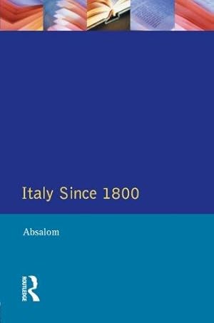 Bild des Verkufers fr Italy Since 1800: A Nation in the Balance? (The Present and The Past) zum Verkauf von WeBuyBooks