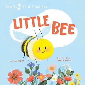 Bild des Verkufers fr Little Bee : A Day in the Life of a Little Bee zum Verkauf von GreatBookPrices