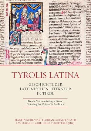 Bild des Verkufers fr Tyrolis Latina : Geschichte der lateinischen Literatur in Tirol. Band 1: Von den Anfngen bis zur Grndung der Universitt Innsbruck; Band 2: Von der Grndung der Universitt Innsbruck bis heute zum Verkauf von AHA-BUCH GmbH