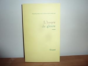 Seller image for L'heure de gloire. Roman. for sale by Librairie Le Jardin des Muses