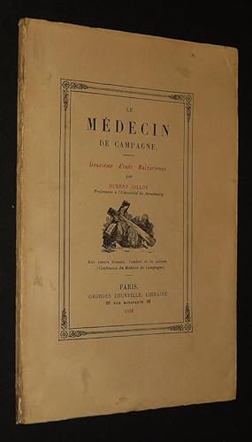 Imagen del vendedor de Le Mdecin de campagne. Deuxime tude Balzacienne par H. Gillot a la venta por Abraxas-libris