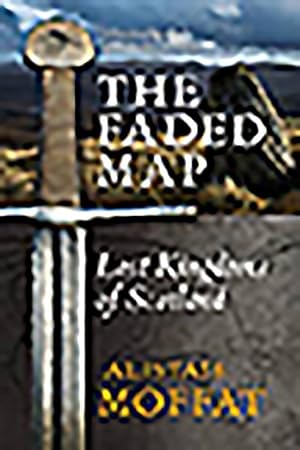 Seller image for Faded Map : The Lost Kingdoms of Scotland for sale by GreatBookPricesUK