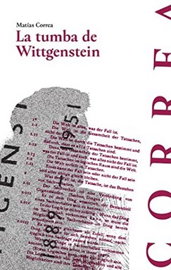 Imagen del vendedor de La tumba de Wittgenstein / Matas Correa. a la venta por Iberoamericana, Librera