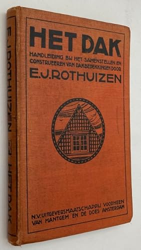 Het dak. Handleiding tot het construeeren van dakbedekkingen