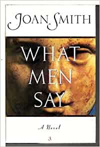 Immagine del venditore per What Men Say. A Novel venduto da SAVERY BOOKS