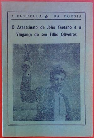Seller image for O Assassinato de Joao Caetano e a Vinganca do seu Filho Oliveiros for sale by biblion2