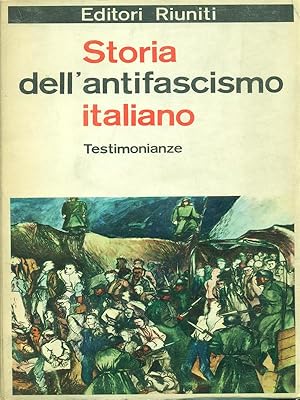 Bild des Verkufers fr Storia dell'antifascismo italiano II testimonianze zum Verkauf von Librodifaccia