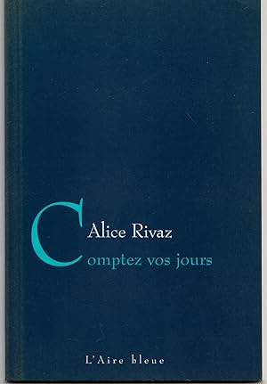 Bild des Verkufers fr COMPTEZ VOS JOURS zum Verkauf von Librairie Franoise Causse
