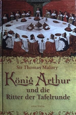 Imagen del vendedor de Knig Arthur und die Ritter der Tafelrunde. a la venta por books4less (Versandantiquariat Petra Gros GmbH & Co. KG)