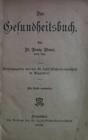 Bild des Verkufers fr Das Gesundheitsbuch. zum Verkauf von books4less (Versandantiquariat Petra Gros GmbH & Co. KG)