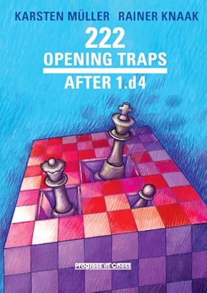 Bild des Verkufers fr 222 Opening Traps after 1.d4. 222 Eroeffnungsfallen nach 1.d4, englische Ausgabe zum Verkauf von moluna