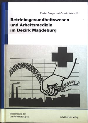 Bild des Verkufers fr Betriebsgesundheitswesen und Arbeitsmedizin im Bezirk Magdeburg. zum Verkauf von books4less (Versandantiquariat Petra Gros GmbH & Co. KG)