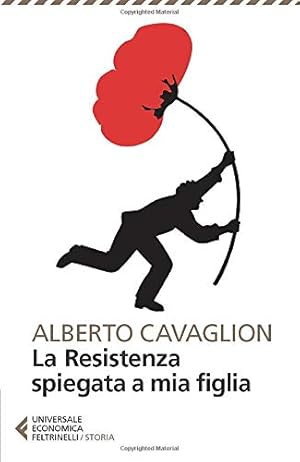 La Resistenza spiegata a mia figlia