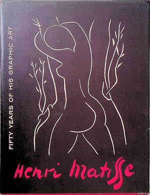 Seller image for Henri Matisse: Fifty years of his Graphic Art for sale by Klondyke