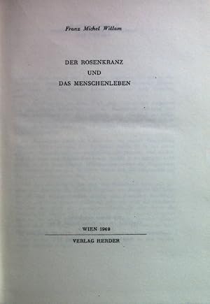 Bild des Verkufers fr Der Rosenkranz und das Menschenleben zum Verkauf von books4less (Versandantiquariat Petra Gros GmbH & Co. KG)