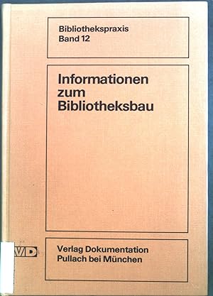 Bild des Verkufers fr Informationen zum Bibliotheksbau. zum Verkauf von books4less (Versandantiquariat Petra Gros GmbH & Co. KG)