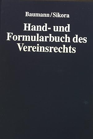 Bild des Verkufers fr Hand- und Formularbuch des Vereinsrechts. zum Verkauf von books4less (Versandantiquariat Petra Gros GmbH & Co. KG)