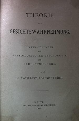 Bild des Verkufers fr Theorie der Gesichtswahrnehmung. Untersuchungen zur physiologischen Psychologie und Erkenntnislehre. zum Verkauf von books4less (Versandantiquariat Petra Gros GmbH & Co. KG)