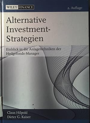 Seller image for Alternative Investment-Strategien : Einblick in die Anlagetechniken der Hedgefonds-Manager. Wiley finance for sale by books4less (Versandantiquariat Petra Gros GmbH & Co. KG)