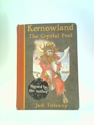 Immagine del venditore per By Jack Trelawny Kernowland: The Crystal Pool (1st Edition) [Hardcover] venduto da World of Rare Books