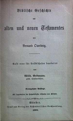 Biblische Geschichte des alten und neuen Testamentes.