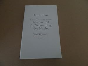 Bild des Verkufers fr Der Traum vom Frieden und die Versuchung der Macht : dt. Geschichte im 20. Jh. zum Verkauf von Versandantiquariat Schfer