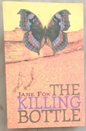 Bild des Verkufers fr The Killing Bottle (Signed by the author Jane Fox) zum Verkauf von Chapter 1