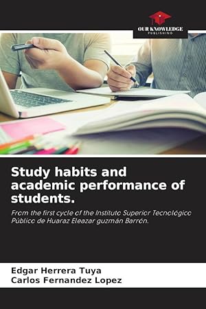 Imagen del vendedor de Study habits and academic performance of students. a la venta por moluna