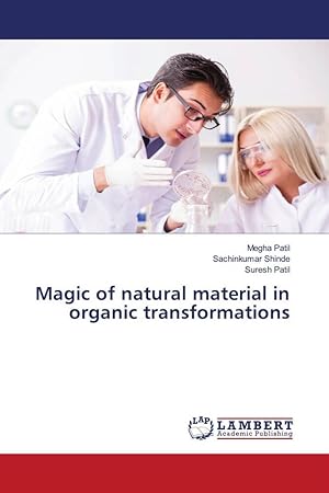 Seller image for Magic of natural material in organic transformations for sale by moluna