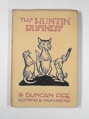 Image du vendeur pour This huntin' business mis en vente par Cotswold Internet Books