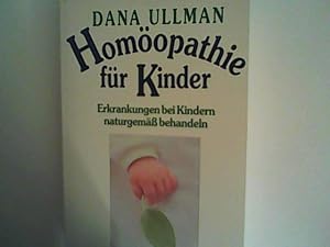 Bild des Verkufers fr Homopathie fr Kinder. Erkrankungen bei Kindern naturgem behandeln. Ein Hausbuch fr Eltern. zum Verkauf von ANTIQUARIAT FRDEBUCH Inh.Michael Simon