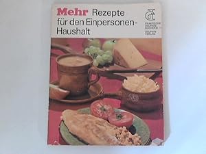 Image du vendeur pour Mehr Rezepte fr den Einpersonen-Haushalt. bers. von Elisabeth Henning mis en vente par ANTIQUARIAT FRDEBUCH Inh.Michael Simon