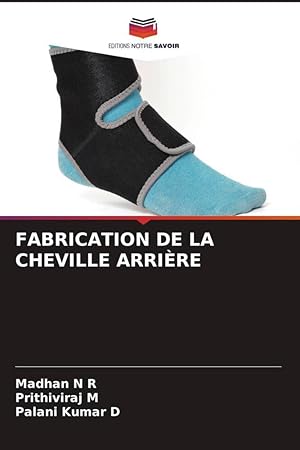 Seller image for FABRICATION DE LA CHEVILLE ARRIRE for sale by moluna