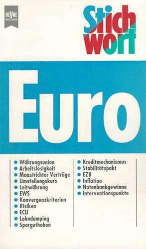 Bild des Verkufers fr Stichwort Euro. / Heyne-Bcher / 19 / Heyne-Sachbuch ; Nr. 4105 : Stichwort zum Verkauf von Versandantiquariat Nussbaum