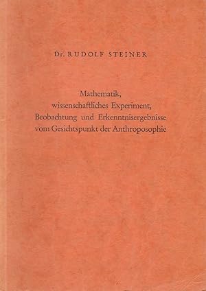 Mathematik, wissenschaftliches Experiment, Beobachtung und Erkenntnisergebnisse vom Gesichtspunkt...