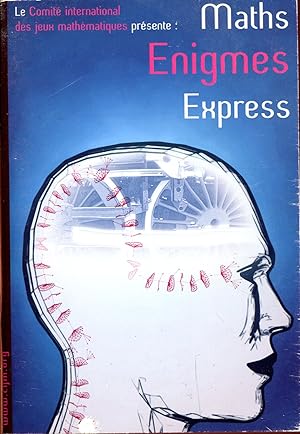 Seller image for Le Comit International des Jeux Mathmatiques prsente : Maths Enigmes Express for sale by Sylvain Par