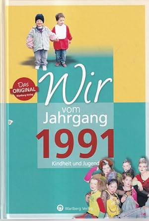 Seller image for Wir vom Jahrgang 1991 : Kindheit und Jugend. for sale by Versandantiquariat Nussbaum
