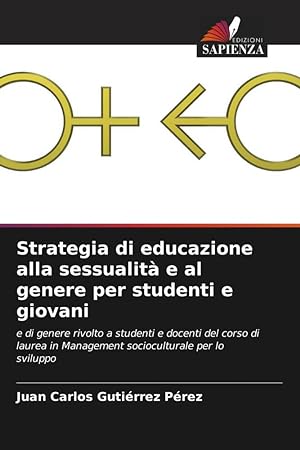 Bild des Verkufers fr Strategia di educazione alla sessualit e al genere per studenti e giovani zum Verkauf von moluna