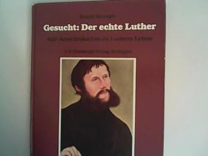 Bild des Verkufers fr Gesucht: Der echte Luther. Alte Ansichtskarten zu Luthers Leben zum Verkauf von ANTIQUARIAT FRDEBUCH Inh.Michael Simon