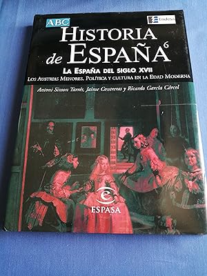 Imagen del vendedor de Historia de Espaa. 6 : La Espaa del siglo XVII : los austrias menores, poltica y cultura en la Edad Moderna a la venta por Perolibros S.L.