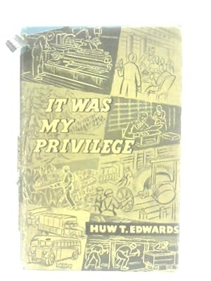 It Was My Privilege