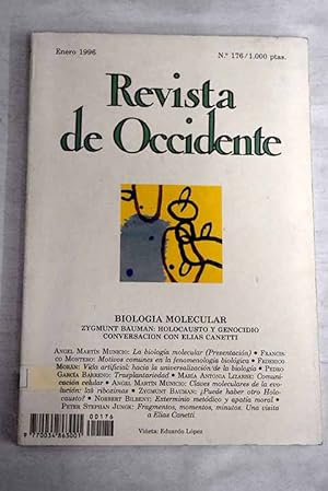 Imagen del vendedor de Revista de Occidente, Ao 1996, n 176:: La biologa molecular; Motivos comunes en la fenomenologa biolgica; Vida artificial: hacia la universalizacin de la biologa; Transplantariedad; Comunicacin celular; Claves moleculares de la evolucin: las ribozimas; Puede haber otro Holocausto?; Exterminio metdico y apata moral; Fragmentos, momentos, minutos: Una visita a Elias Canetti a la venta por Alcan Libros