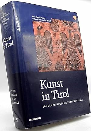 Bild des Verkufers fr Kunst in Tirol; Teil: Bd. 1., Von den Anfngen bis zur Renaissance. Kunstgeschichtliche Studien - Innsbruck ; N.F., Bd 3 zum Verkauf von Antiquariat Unterberger