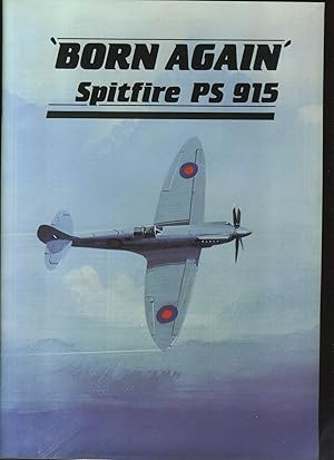 Bild des Verkufers fr Born Again" Spitfire PS915 (Signed) zum Verkauf von Roger Lucas Booksellers