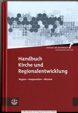 Handbuch Kirche und Regionalentwicklung : Region - Kooperation - Mission