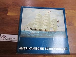 Image du vendeur pour Amerikanische Schiffsbilder : Gemlde u. Aquarelle d. 18. - 20. Jahrhunderts aus amerikan. Sammlungen. Sonderausstellung anlssl. d. 200jhrigen Jubilums d. Amerikan. Unabhngigkeit vom 7. Mai - 20. Juni 1976. Altonaer Museum in Hamburg, Norddt. Landesmuseum. [Ausw. d. Bilder, Einf. Amerikan. Schiffahrt u. Katalogtext: J. Revell Carr. Kunsthistor. Erg., Einf. Amerikan. Schiffsbilder: Gerhard Kaufma mis en vente par Antiquariat im Kaiserviertel | Wimbauer Buchversand